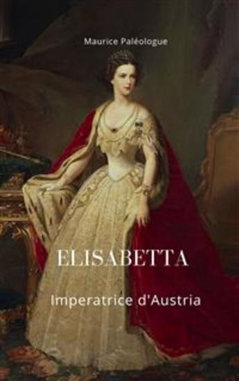 Elisabetta Imperatrice d'Austria - cover