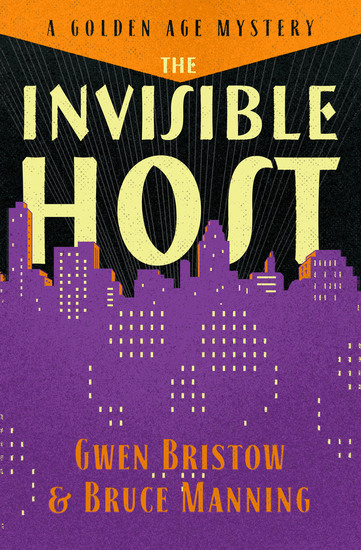 The Invisible Host - A Golden Age Mystery - cover