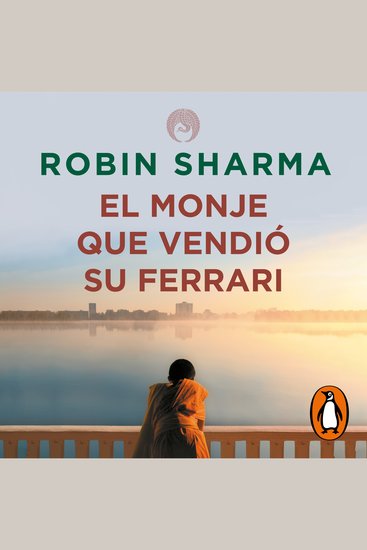 El monje que vendió su Ferrari - Una fábula espiritual - cover