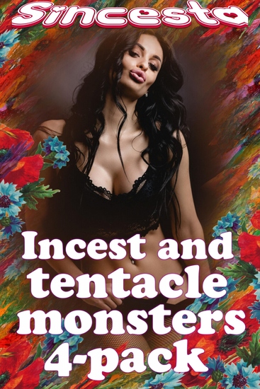 Incest And Tentacle Monsters 4-Pack - cover