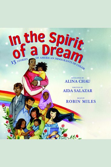 In the Spirit of a Dream: 13 Stories of American Immigrants of Color - cover