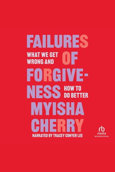 Failures of Forgiveness - What We Get Wrong and How to Do Better - cover