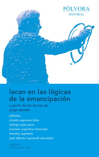 Lacan en las lógicas de la emancipación - A partir de los textos de Jorge Aleman - cover