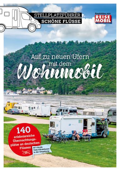 Stellplatzführer Schöne Flüsse in Deutschland - Auf zu neuen Ufern mit dem Wohnmobil - cover