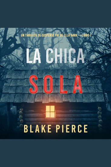 Girl Alone (An Ella Dark FBI Suspense Thriller—Book 1) - cover