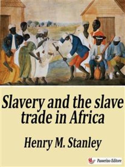 Slavery and the slave trade in Africa - cover
