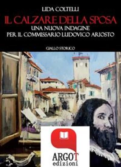 Il calzare della sposa Una nuova indagine per il commissario Ludovico Ariosto - cover