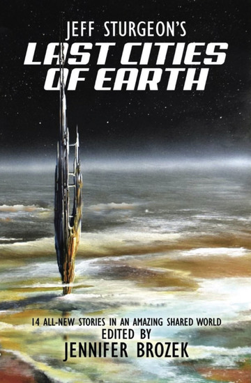 Jeff Sturgeon's Last Cities of Earth - cover