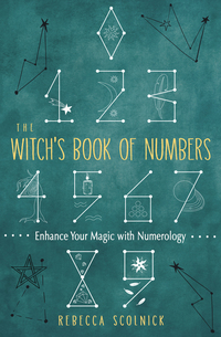 The Witch's Book of Numbers - Enhance Your Magic with Numerology