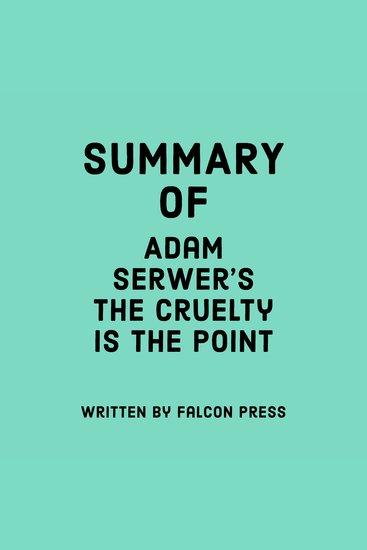 Summary of Adam Serwer's The Cruelty Is the Point - cover