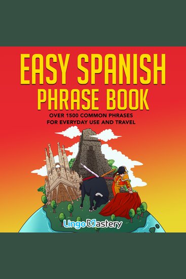 Easy Spanish Phrase Book - Over 1500 Common Phrases For Everyday Use and Travel - cover
