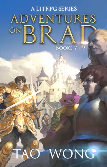Adventures on Brad Books 7 - 9 - A LitRPG Fantasy Series - cover
