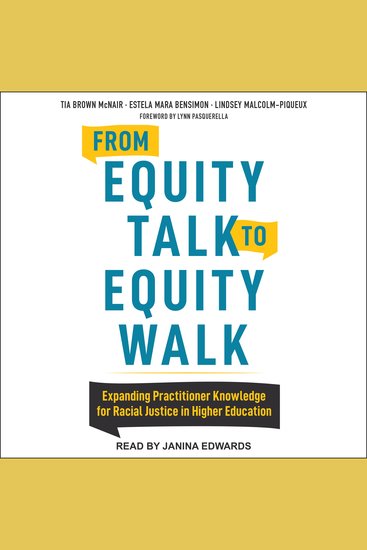 From Equity Talk to Equity Walk - Expanding Practitioner Knowledge for Racial Justice in Higher Education - cover