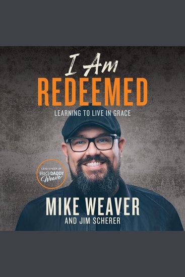 I Am Redeemed - Learning to Live in Grace - cover