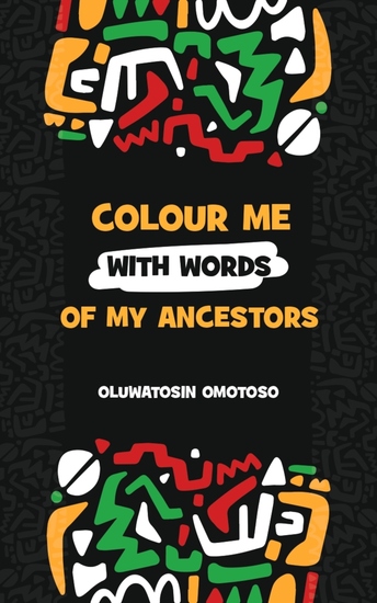 Colour Me With Words of My Ancestors - cover