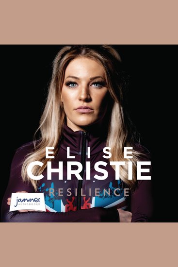 Elise Christie: Resilience - Resilience - cover