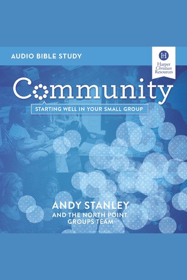 Community: Audio Bible Studies - Starting Well in Your Small Group - cover