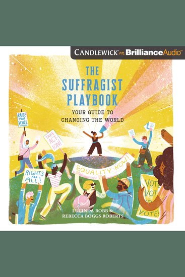 The Suffragist Playbook - Your Guide to Changing the World - cover