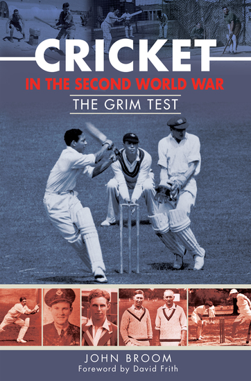 Cricket in the Second World War - The Grim Test - cover