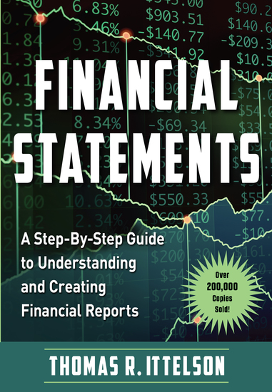 Financial Statements - A Step-by-Step Guide to Understanding and Creating Financial Reports (Over 200000 copies sold!) - cover