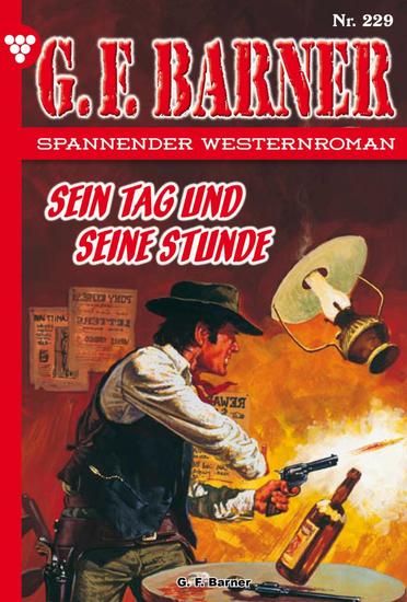 Sein Tag und seine Stunde - GF Barner 229 – Western - cover