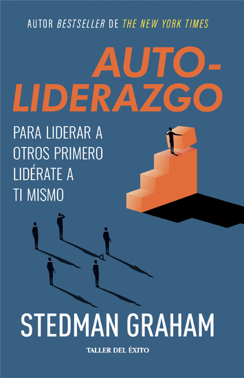 Autoliderazgo - Para liderar a otros primero lidérate a ti mismo - cover