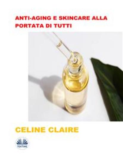 Anti-Aging E Skincare Alla Portata Di Tutti - cover
