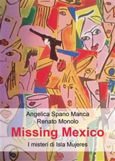 Missing Mexico I misteri di Isla Mujeres - cover