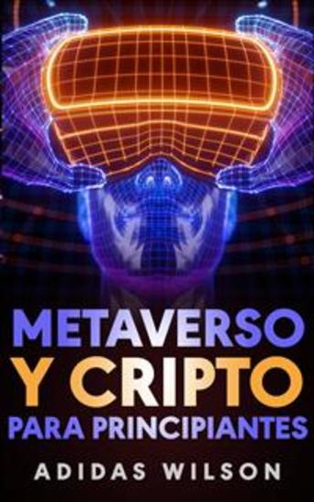 Metaverso Y Cripto Para Principiantes - cover