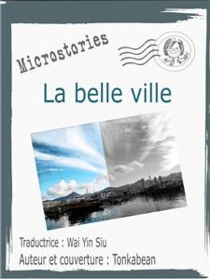 La Belle Ville - Une Histoire Très Courte - cover