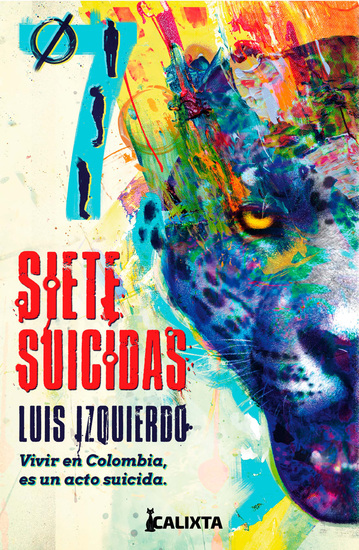 Siete suicidas - Vivir en Colombia es un acto suicida - cover