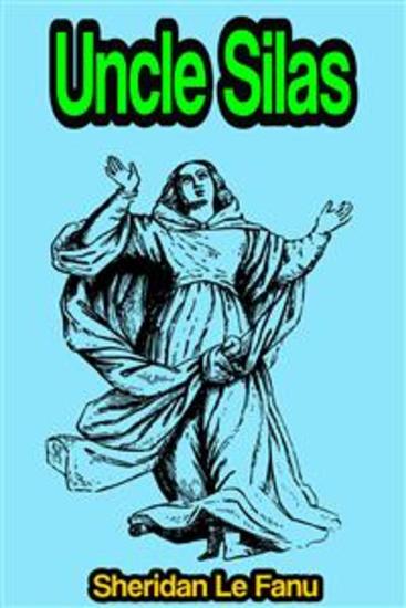 Uncle Silas: A Tale of Bartram-Haugh - cover
