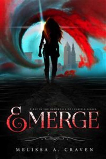 Emerge: A Dark Urban Fantasy Fated Romance (Immortals of Indriell Book 1) - cover