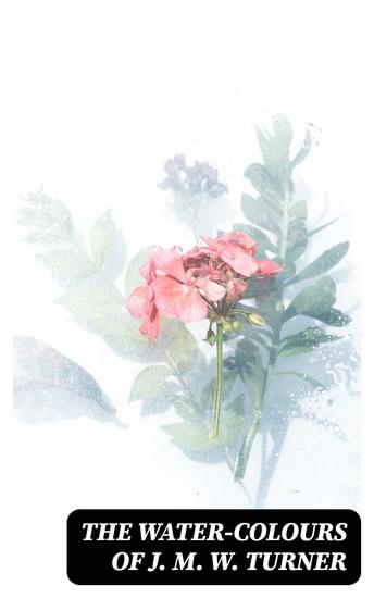 The Water-Colours of J M W Turner - cover