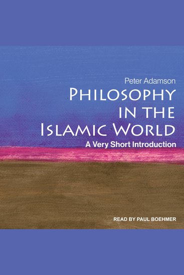 Philosophy in the Islamic World - A Very Short Introduction - cover