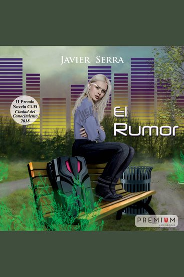 El Rumor - II Premio de novela de Ciencia Ficción Ciudad del Conocimiento - cover