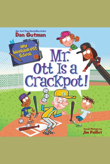 My Weirder-est School #10: Mr Ott Is a Crackpot! - cover