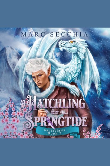 A Hatchling for Springtide - Santaclaws: Book 2 - cover