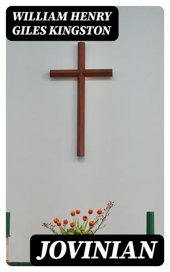 Jovinian - A Story of the Early Days of Papal Rome - cover