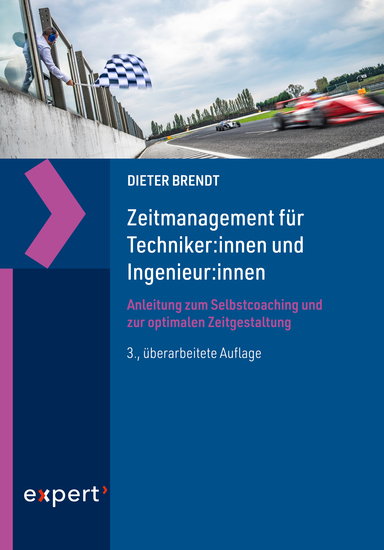 Zeitmanagement für Techniker:innen und Ingenieur:innen - Anleitung zum Selbstcoaching und zur optimalen Zeitgestaltung - cover