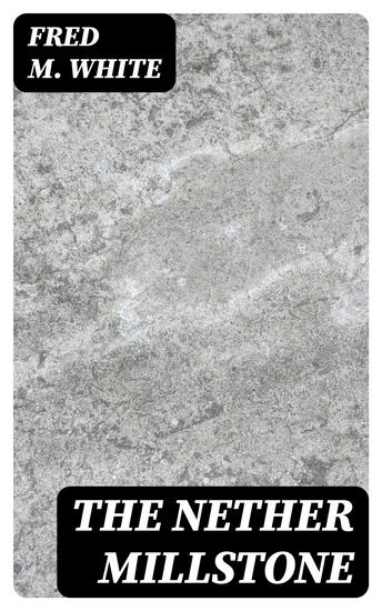 The Nether Millstone - cover