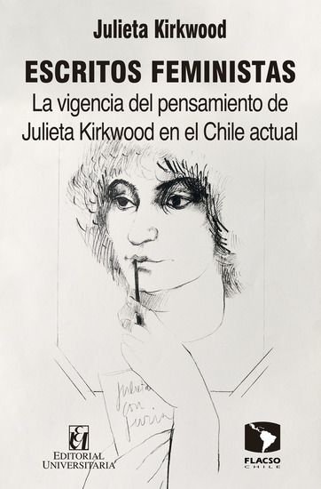 Escritos feministas - La vigencia del pensamiento de Julieta Kirkwood en el Chile actual - cover