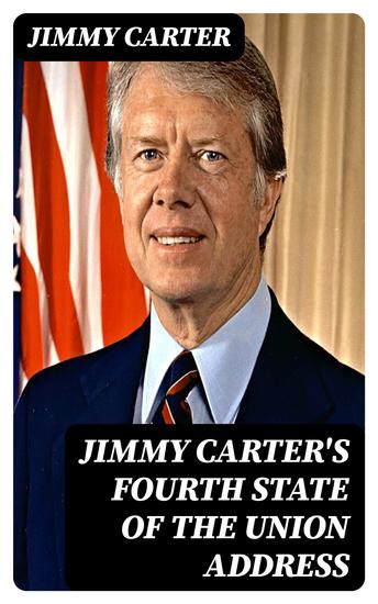 Jimmy Carter's Fourth State of the Union Address - cover