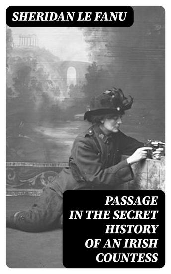 Passage in the Secret History of an Irish Countess - cover
