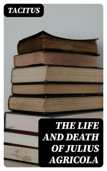 The Life and Death of Julius Agricola - cover