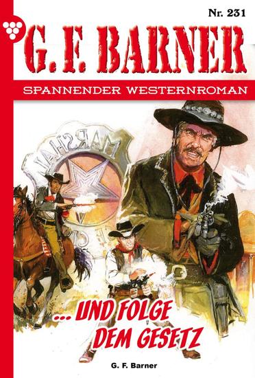… und folge dem Gesetz - GF Barner 231 – Western - cover