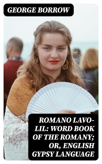 Romano Lavo-Lil: Word Book of the Romany; Or English Gypsy Language - cover
