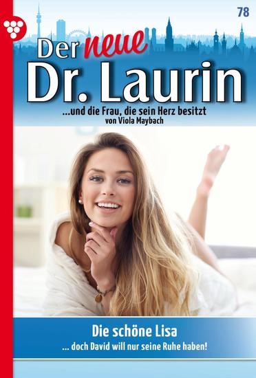 Die schöne Lisa - Der neue Dr Laurin 78 – Arztroman - cover