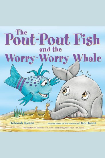 The Pout-Pout Fish and the Worry-Worry Whale - cover