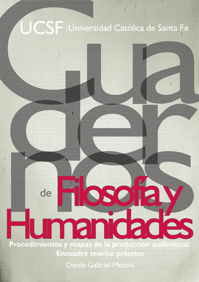 Procedimientos y etapas de la producción audiovisual - Encuadre teórico práctico - cover